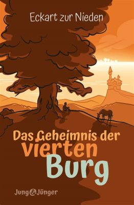 Das Geheimnis der alten Burg! Eine fesselnde Geschichte über einen gestohlenen Schatz und die Intrigen eines mysteriösen Grafen!